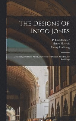 Designs Of Inigo Jones
