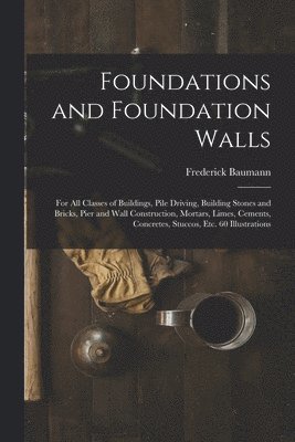 Foundations and Foundation Walls