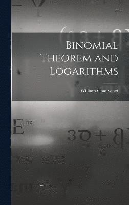 Binomial Theorem and Logarithms 1