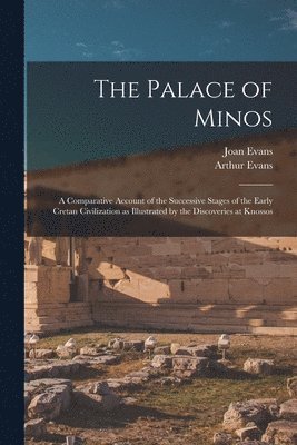 Arthur Evans, Joan Evans - Palace of Minos, Häftad