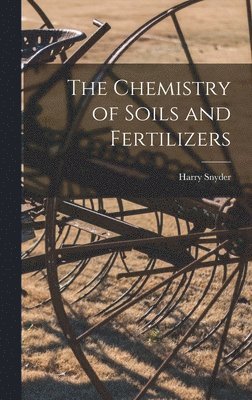bokomslag Chemistry of Soils and Fertilizers