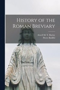 bokomslag History of the Roman Breviary