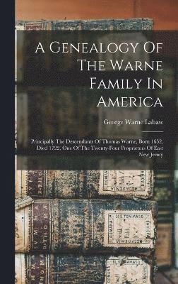 bokomslag A Genealogy Of The Warne Family In America