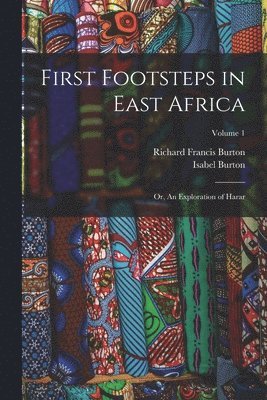 Richard Francis Burton, Isabel Burton - First Footsteps in East Africa, Häftad