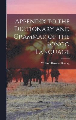 bokomslag Appendix to the Dictionary and Grammar of the Kongo Language