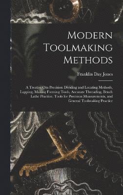 Modern Toolmaking Methods