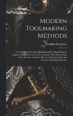 Modern Toolmaking Methods 1