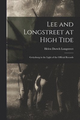 Lee and Longstreet at High Tide 1