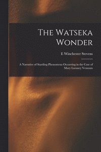 bokomslag The Watseka Wonder