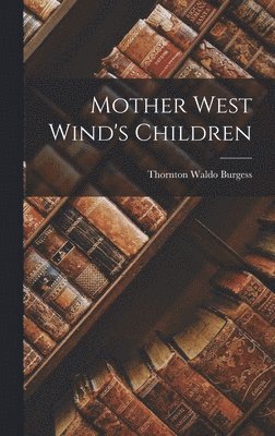 bokomslag Mother West Wind's Children