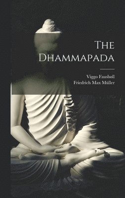Friedrich Max Müller, Viggo Fausbøll - Dhammapada, Inbunden