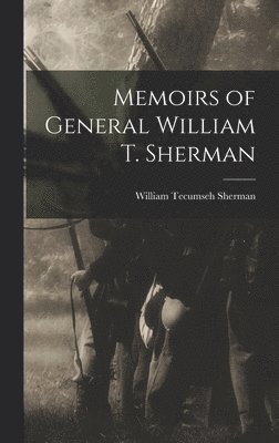 William Tecumseh Sherman - Memoirs of General William T. Sherman, Inbunden