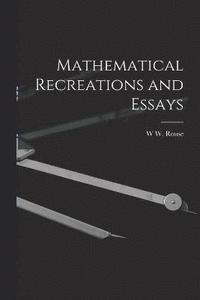 bokomslag Mathematical Recreations and Essays