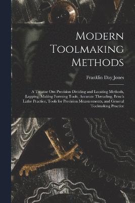 Modern Toolmaking Methods 1