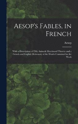 bokomslag Aesop's Fables, in French