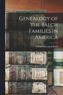 Genealogy of the Balch Families in America 1