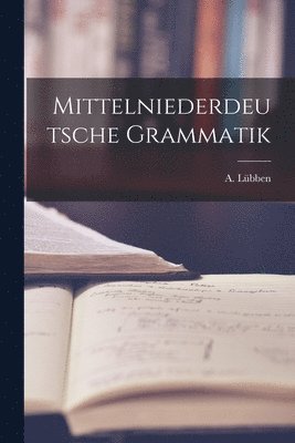 bokomslag Mittelniederdeutsche Grammatik