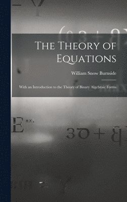 bokomslag The Theory of Equations