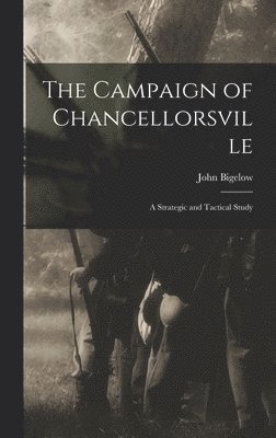 bokomslag The Campaign of Chancellorsville