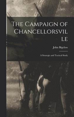The Campaign of Chancellorsville 1