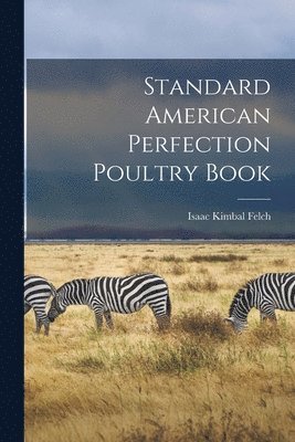 Standard American Perfection Poultry Book 1