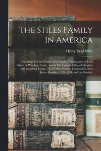 bokomslag The Stiles Family in America