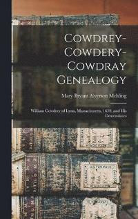 bokomslag Cowdrey-Cowdery-Cowdray Genealogy