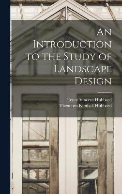 bokomslag An Introduction to the Study of Landscape Design