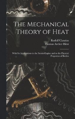 The Mechanical Theory of Heat 1