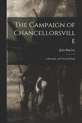 bokomslag The Campaign of Chancellorsville