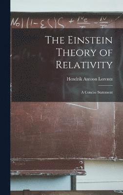 bokomslag The Einstein Theory of Relativity; a Concise Statement