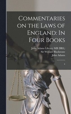 William Blackstone, Robert Bell - Commentaries on the Laws of England, Inbunden