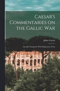 bokomslag Caesar's Commentaries on the Gallic War