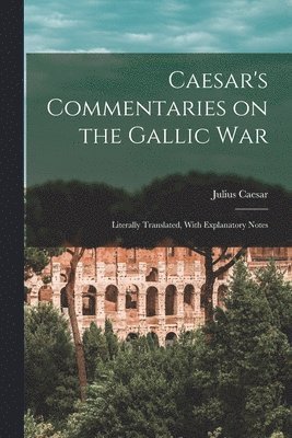 Caesar's Commentaries on the Gallic War