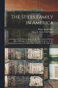 bokomslag The Stiles Family in America