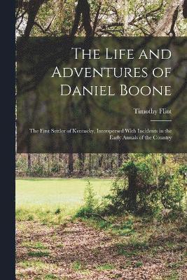 Life and Adventures of Daniel Boone