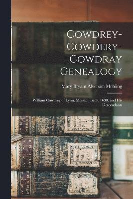 bokomslag Cowdrey-Cowdery-Cowdray Genealogy