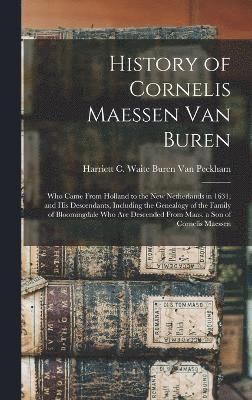 bokomslag History of Cornelis Maessen Van Buren