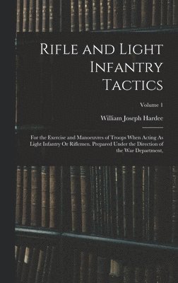 Rifle and Light Infantry Tactics