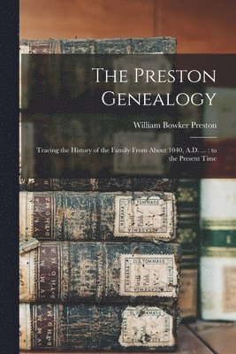 bokomslag The Preston Genealogy