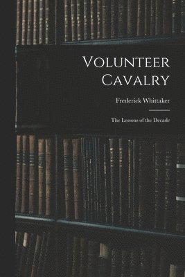 bokomslag Volunteer Cavalry