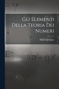 bokomslag Gli Elementi Della Teoria Dei Numeri