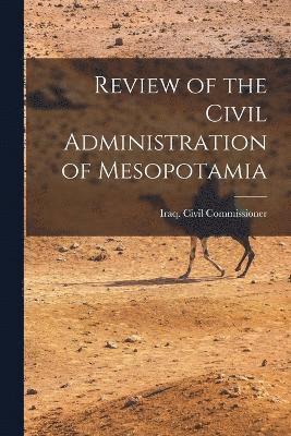 Review of the Civil Administration of Mesopotamia 1