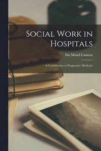 bokomslag Social Work in Hospitals