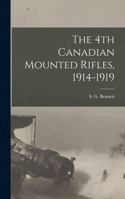 bokomslag 4th Canadian Mounted Rifles, 1914-1919