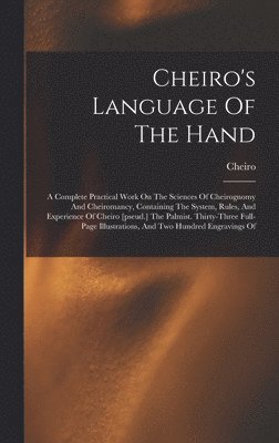 Cheiro - Cheiro's Language Of The Hand, Inbunden