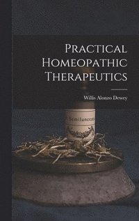 bokomslag Practical Homeopathic Therapeutics