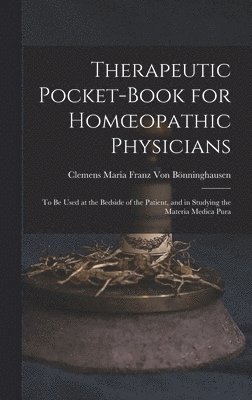 bokomslag Therapeutic Pocket-Book for Homoeopathic Physicians