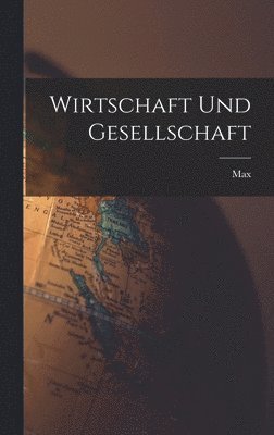 bokomslag Wirtschaft und Gesellschaft