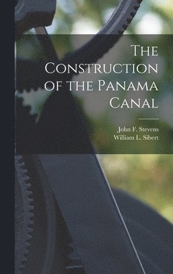 bokomslag The Construction of the Panama Canal